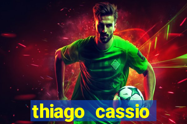 thiago cassio santos walmsley de lucena